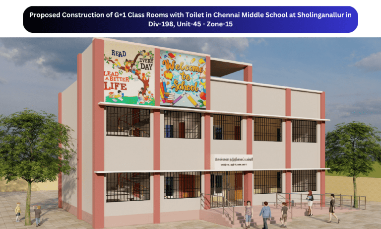 Proposed Construction of G+1 Class Rooms with Toilet in Chennai Middle School at Sholinganallur in Div-198, Unit-45 - Zone-15 (3)