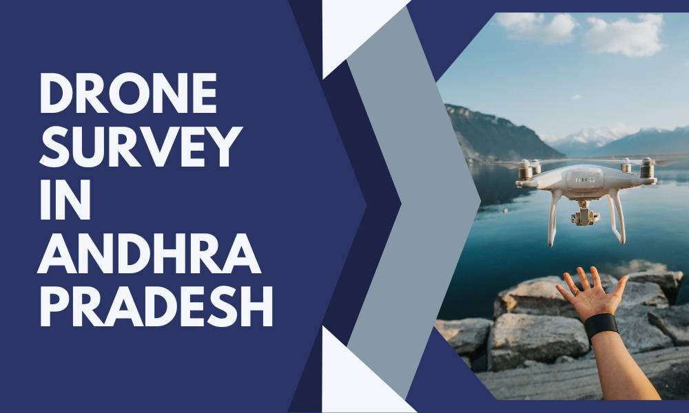 Drone Survey in Andhra Pradesh