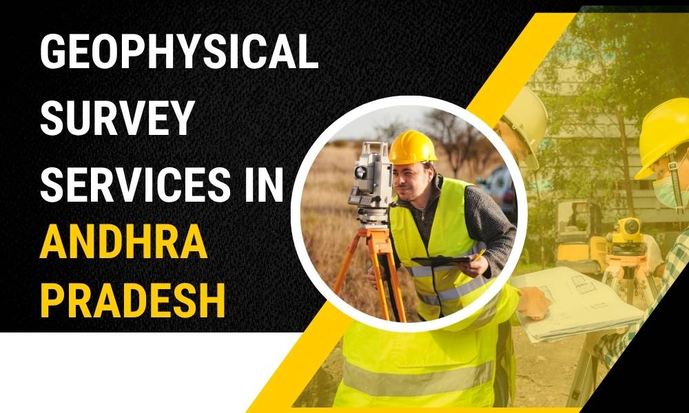 Geophysical Survey in Andhra Pradesh