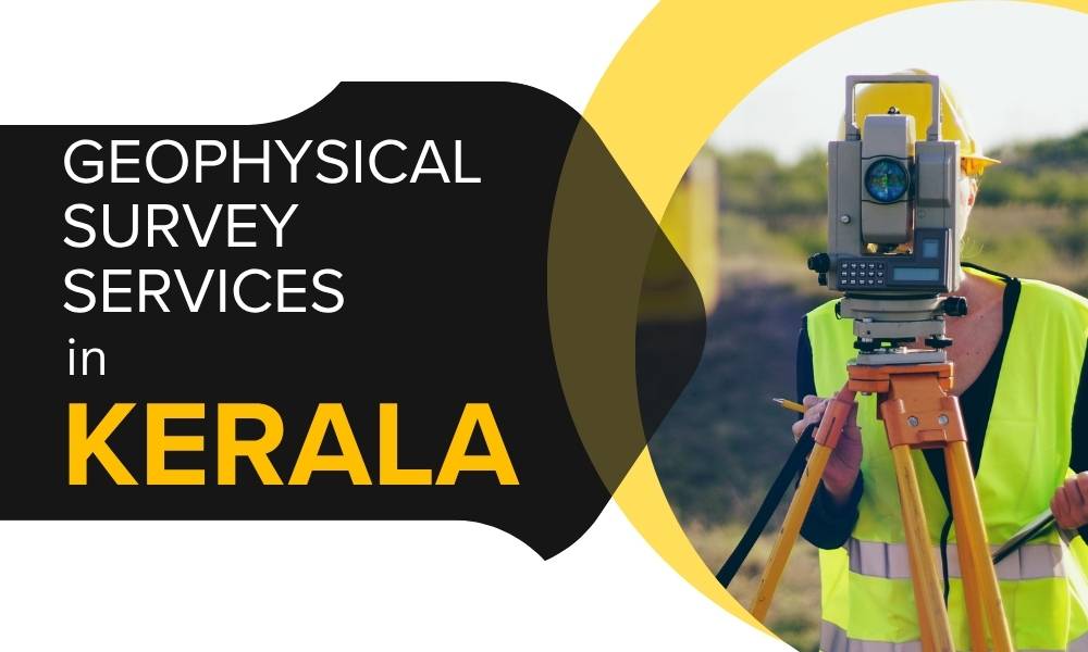 Geophysical Survey Services in Kerala