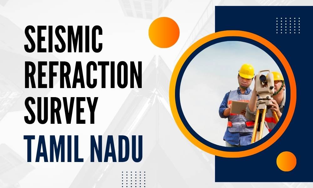 Seismic Refraction Survey in Tamil Nadu by Velciti